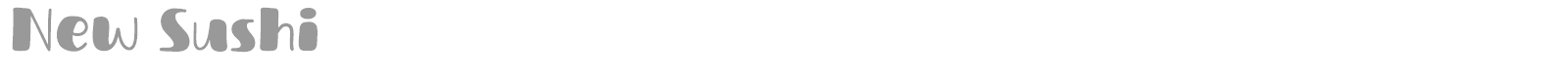 New Sushi font preview